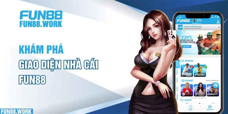 Khám phá giao diện nhà cái Fun88
